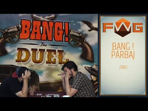 Bang! Párbaj | Part 2 | The Comeback Kid (Kaci vs daev) - Fun With Geeks