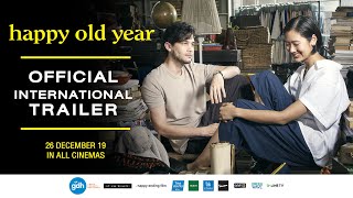 HAPPY OLD YEAR | Official International Trailer (2019)