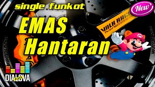 Download lagu DJ EMAS HANTARAN SINGLE FUNKOT - by DJ NOVA ICYTONE mp3 Download lagu DJ EMAS HANTARAN SINGLE FUNKOT - by DJ NOVA ICYTONE mp3