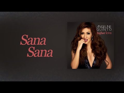 Angeline Quinto - Sana Sana