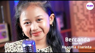 Download lagu Elvy Sukaesih - Bercanda - Amandla Clarinta Cover mp3 Download lagu Elvy Sukaesih - Bercanda - Amandla Clarinta Cover mp3
