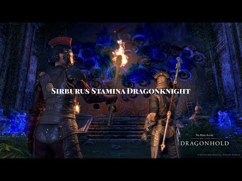 Sirburus ESO: Stamina Dragonknight DPS v.2 - 75k - AY/Rele - 21mil - Dragonhold - EasyStaticRotation