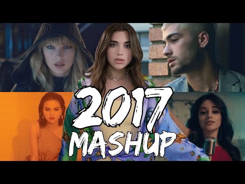 Pop Songs World 2017 - Mashup (Dj Pyromania)