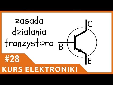 ZIZ #28 Tranzystory - podstawowe informacje [Kurs elektroniki dla początkujących]