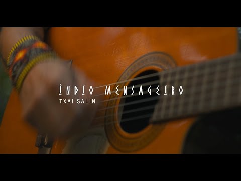 Índio Mensageiro - Txai Salin