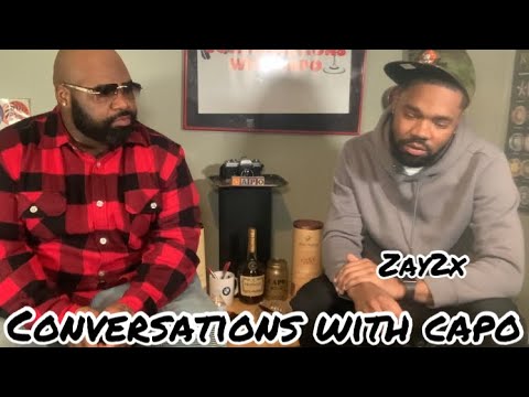 Zay2x x conversations with capo New music