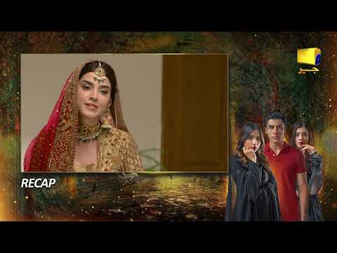 Recap Mushkil Episode 26 - 16th August 2022 - HAR PAL GEO