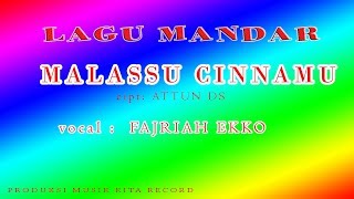 Download lagu MALASSU CINNAMU VOCAL  FAJRIAH EKKO mp3
