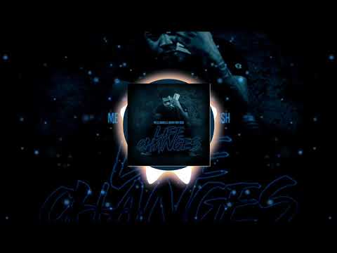 Mello Bankss - Life Changes (Feat Johnny May Cash)