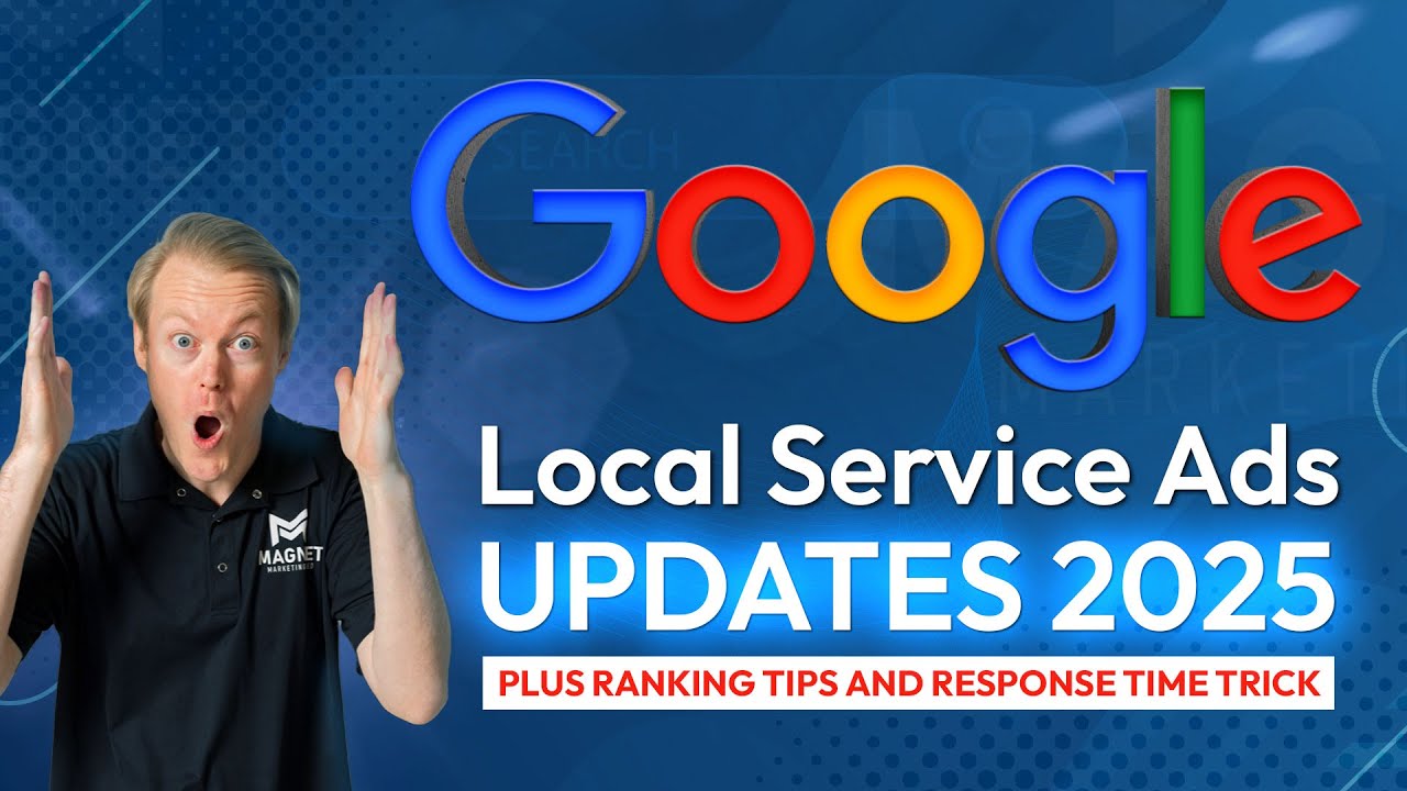 Google Guaranteed is Gone!?! LSA Changes and Ranking Tips for 2025!