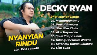 Download lagu Decky Ryan - NYANYIAN RINDU - MEMANDANGMU - DAWAI ASMARA || DANGDUT AKUSTIK KLASIK TERPOPULER 2026 mp3