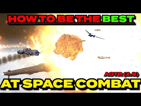 GUIDE to SPACE COMBAT : Empire at War (Awakening of the Rebellion 2.9)