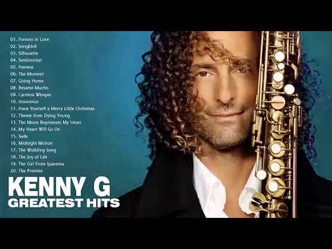 LAS 30 MEJORES CANCIONES DE KENNY G - KENNY G SUS MEJORES ÉXITOS  - Kenny G Greatest Hits