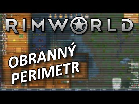 RimWorld 1.0 Kolonie CZ - Obranný perimetr 18