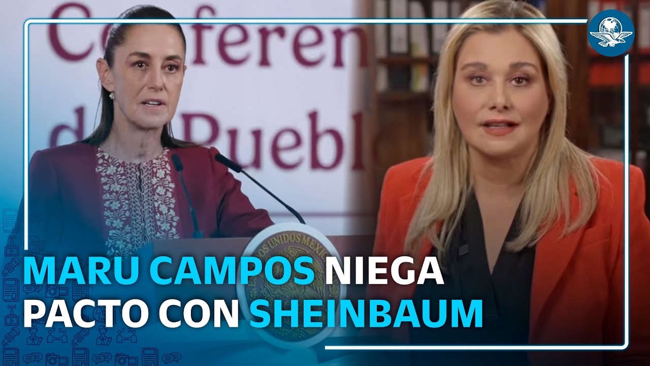 Maru Campos revela fuerte discusión con Sheinbaum: "Nos alzamos la voz"