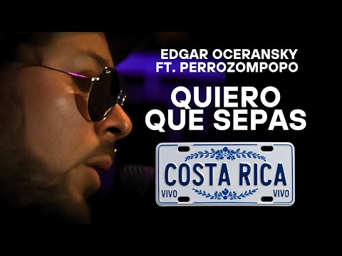 EDGAR OCERANSKY FT. PERROZOMPOPO - QUIERO QUE SEPAS