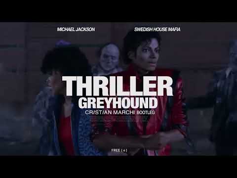 MICHAEL JACKSON vs SWEDISH HOUSE MAFIA - Thriller Greyhound (Cristian Marchi Bootleg)