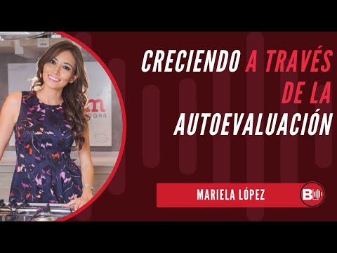 Creciendo a través de la autoevaluación | Con Mariela López, Fundadora & CEO de Coincom