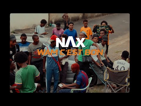NAX-wam c’est bon (clip officiel )