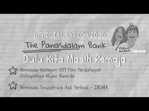 The Panasdalam Bank (Remastered 2018) - Dulu Kita Masih Remaja (Official Lyric Video)