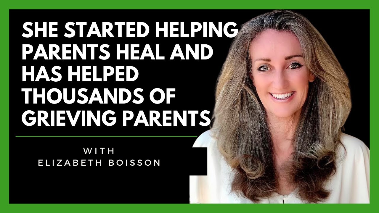 TRANSFORMING TRAGEDY: How Elizabeth Boisson’s Loss Led to Helping Parents Heal