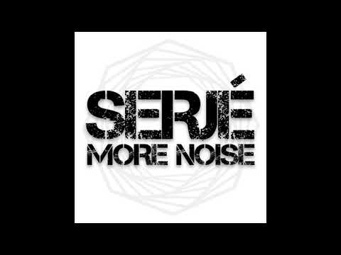 Serjé - More Noise (free download via soundcloud!)- 1eight Creative Audio