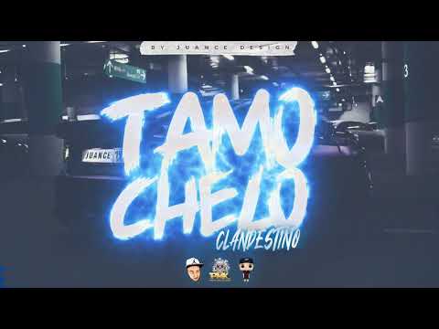 TAMO CHELO RKT CLANDESTINO 2???????? - PAPU DJ, DJ PIRATA, EL KAIO, MAXI GEN & TOMY DJ