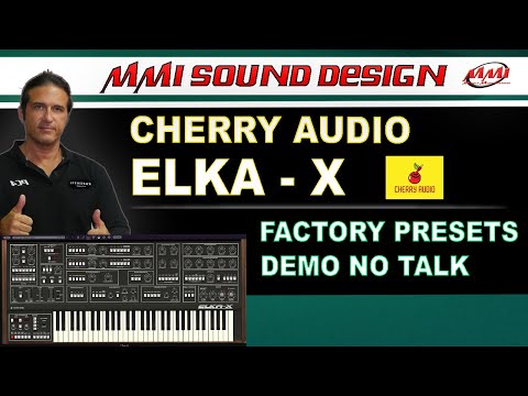 CHERRY AUDIO ELKA-X // Presets Demo No Talk // Elka Synhtex emulation
