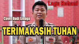 Download lagu Terimakasih Tuhan Untuk Kasih SetiaMu | Cover Budi Sinaga mp3