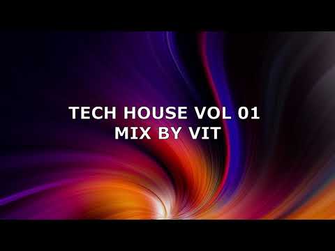 TECH HOUSE VOL 01 MIX BY VIT