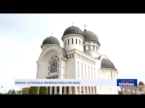 Hramul Catedralei Arhiepiscopale din Arad