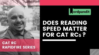 Does Reading speed matter for CAT RCs?