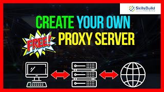🔥 How To Create Your Own FREE Proxy Server