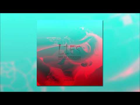 Melih Aydogan - Lies feat. Alexandra Panayotova | Rudii Remix