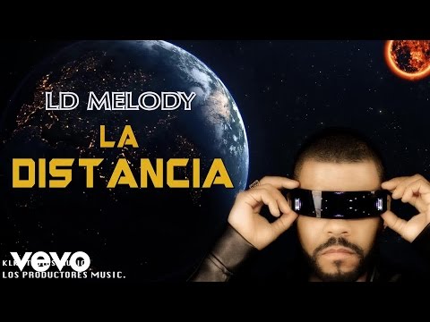 LDMelody - La Distancia (Audio)