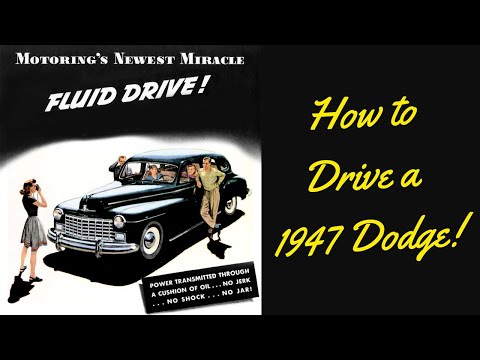 Fluid Drive - Operation and History Chrysler's Innovative Transmission. How to Drive a 1947 Dodge.