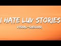 I Hate Luv Storys Vishal Shekhar Lyrics 7clouds Hindi