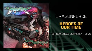 DragonForce - Heroes of Our Time (Official Full Version)