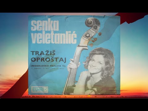 Senka Veletanlić ‎– Tražiš Oproštaj *1972* /// *vinyl* *mono* /BEOGRADSKO PROLEĆE '72/