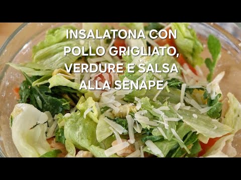 Insalatona con pollo grigliato, verdure e salsa alla senape: un piatto fresco, facile e saporito!