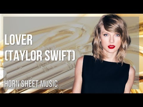 Horn Sheet Music: How to play Lover by Taylor Swift