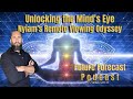 The Future Forecast Podcast: Episode #11: Unlocking The Mind's Eye - Nyiam's Remote Viewing Odyssey