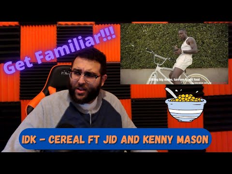 IDK - Cereal Ft JID and Kenny Mason