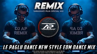 Download lagu Le Paglu Dance - Remix | New Style Electro Dance Music | Dj AP Remix New 2025 mp3