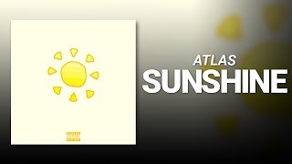 Sunshine // Atlas