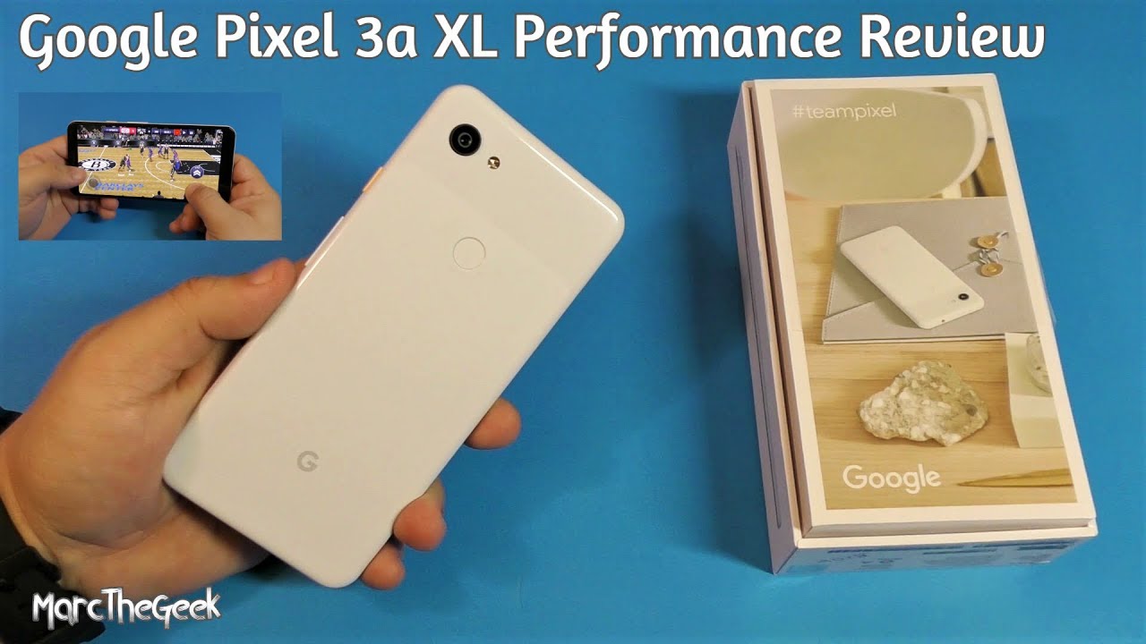 Google Pixel 3a XL Performance Review