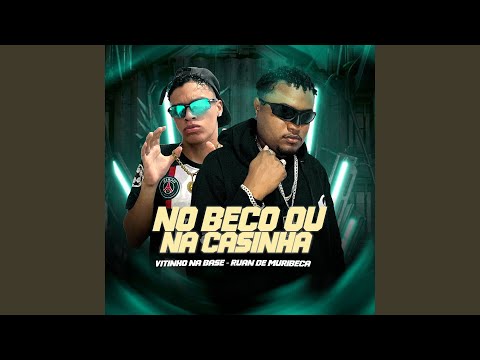 No Beco ou na Casinha (Brega Funk)