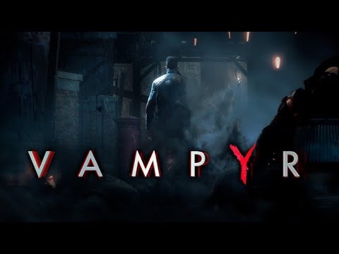 Let's play Vampyr #29 The Red Queen