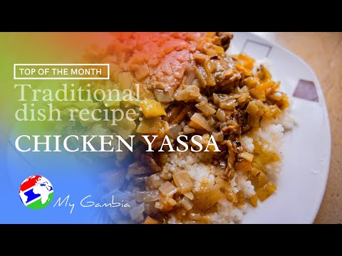How to cook traditional Gambian dish: Yassa | Recipe | My Gambia | My Magazine