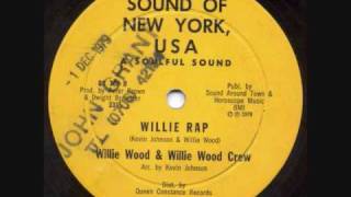 Willie Wood & Willie Wood Crew - Willie Rap - 1979 OLD SCHOOL RAP